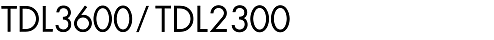 TDL3600 / TDL2300